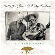 Live Down Under , Billy Joe Shaver & Kinky Friedman