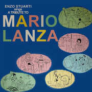 Tribute to Mario Lanza , Enzo Stuarti