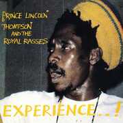 Experience , Prince Lincoln & the Royal Rasses
