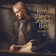 Trouble Is... 25 - CD+Blu-ray , Kenny Wayne Shepherd