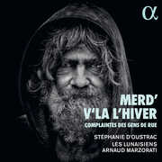 Merd v la hiver Complaintes des gens rue , Arnaud Marzorati