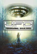 UFO Paranormal Overlords 