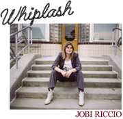 Whiplash , Jobi Riccio