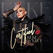 Certified , Keke Wyatt