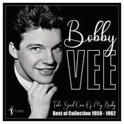 Take Good Care Of My Baby: Best Of 1959-62 , Bobby Vee
