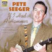 If I Had a Hammer (1944-50) , Pete Seeger