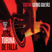 Georg Gulyas Plays Jose, Turina & De Falla , Georg Gulyas