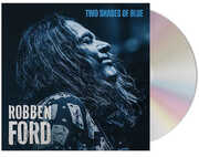 Two Shades of Blue , Robben Ford