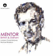 Mentor: Britten & Oldham , London Choral Sinfonia