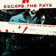 There's No Sympathy for the Dead - Ruby Red , Escape the Fate