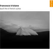 Bach: The 6 French Suites , Francesco Tristano