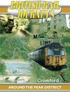 British Rail Journeys: Around the Peak District 