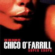 Super Chops , Chico O'Farrill