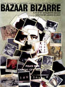 Bazaar Bizarre: The Strange Case of Serial Killer Bob Berdella , James Ellroy