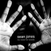 No Need for Words , Sean Jones