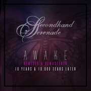 Awake: Remixed & Remastered, 10 Years & 10,000 Tears Later , Secondhand Serenade