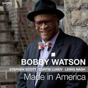Made In America , Bobby Watson