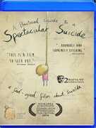 A Practical Guide to a Spectacular Suicide , Alan Robertson