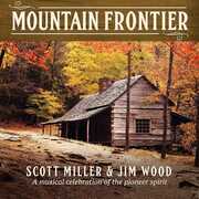 Mountain Frontier: A Musical Celebration , Scott Miller