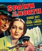 Spawn of the North , George Raft