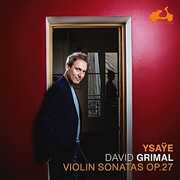 Ysaÿe: Six Sonatas for solo violin Op.27 , David Grimal