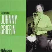 Take My Hand , Johnny Griffin