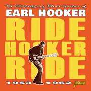 Electrifying Blues Guitar Of Earl Hooker: Ride Hooker Ride 1953-1962 [Import] , Earl Hooker