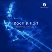 Bach & Part , David Bendix Nielsen