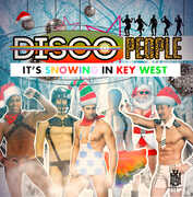 It's Snowing In Key West , Disco People