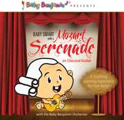 Baby Smart With Mozart Serenade On Classical Guitar , Baby Benjamin Orchestra