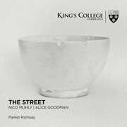 The Street: Nico Muhly & Alice Goodman , Parker Ramsay