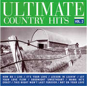Ultimate Country Hits Vol. 2 (Various Artists) , Various Artists