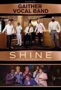 Shine: The Darker The Night, The Brighter The Light , Gaither Vocal Band