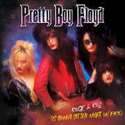 Rock & Roll (Is Gonna Set the Night on Fire) , Pretty Boy Floyd