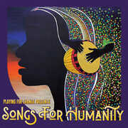 Songs for Humanity , Playing for Change