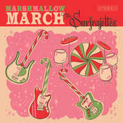 Surfrajettes Marshmallow March / All I Want For Christmas Is You Single , Surfrajettes