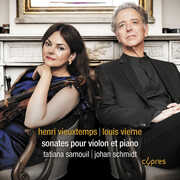 Vieuxtemps & Vierne: Sonates pour violon et piano , Tatiana Samouil