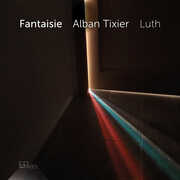 Fantaisie , Alban Tixier