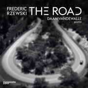 Frederic Rzewski: The Road , Daan Vandewalle