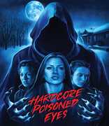 Hardcore Poisoned Eyes , Wendy Allyn