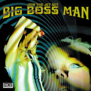 Join The Jet Set , The Big Boss Man