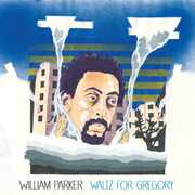 Waltz for Gregory , William Parker