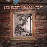 Bobby Charles Story [Import] , Bobby Charles