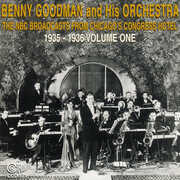 NBC Broadcasts From Chicago's Congress Hotel, Vol. 1 , Benny Goodman