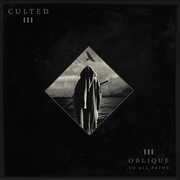 Oblique to All Paths , Culted