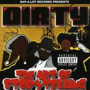 The Art Of Storytelling [Explicit Content] , Dirty
