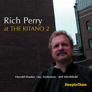 At the Kitano 2 , Rich Perry