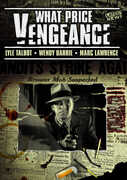 What Price Vengeance , Lyle Talbot