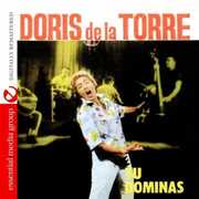 Tu Dominas , Doris De La Torre