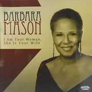 I Am Your Woman, She Is Your Wife , Barbara Mason